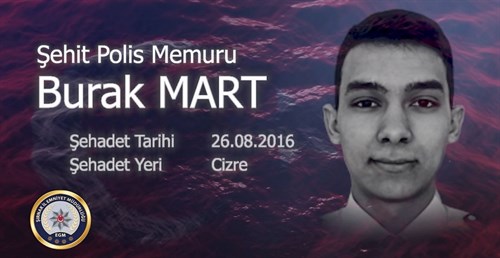 ŞEHİDİMİZ BURAK MART'IN SENE-İ DEVRİYESİ